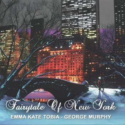 Emma Kate Tobia/George Murphy Fairytale of New York