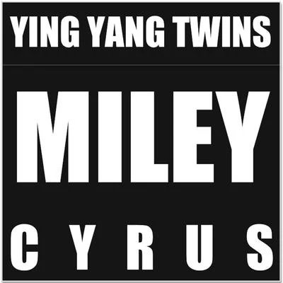 Ying Yang Twins Miley Cyrus