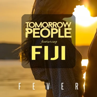 Tomorrow People Fever