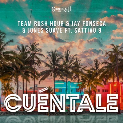 Jay Fonseca/Team Rush Hour/Jones Suave Cuéntale