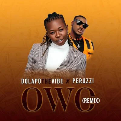 DolapoTheVibe/Peruzzi Owo (Remix)