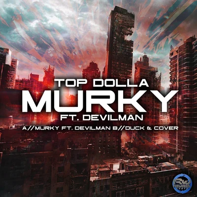 Top Dolla/Devilman Murky