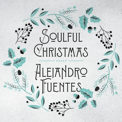 Alejandro Fuentes Soulful Christmas