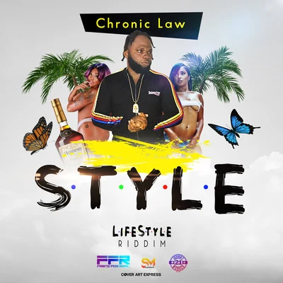 Chronic Law Style (Lifestyle Riddim)