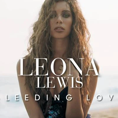 Leona Lewis Bleeding Love