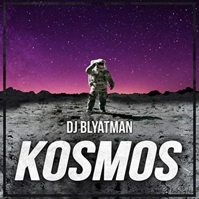 DJ Blyatman Kosmos