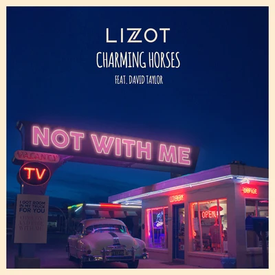 David Taylor/Charming Horses/LIZOT Not With Me