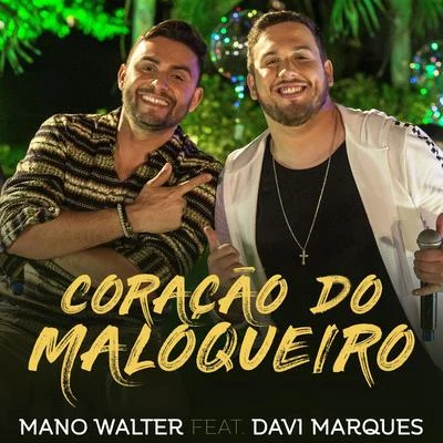 Mano Walter Coração do Maloqueiro