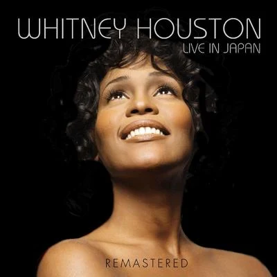 Whitney Houston Live in Japan - Remastered