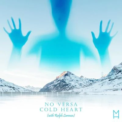 No Versa/Ralph Larenzo Cold Heart