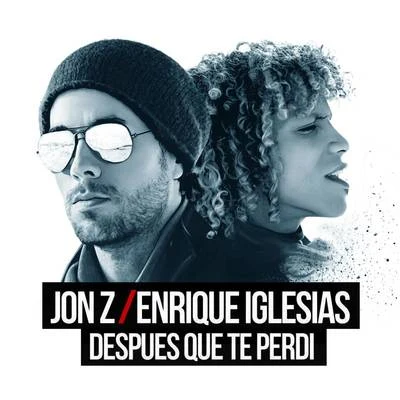 Enrique Iglesias/Jon Z DESPUES QUE TE PERDI