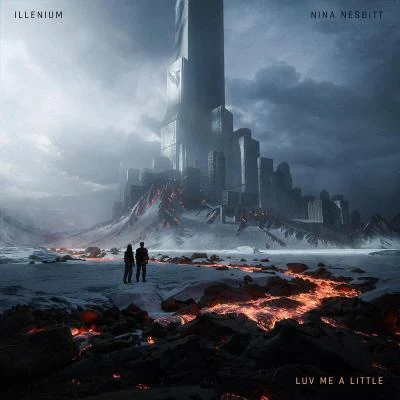 ILLENIUM/Nina Nesbitt Luv Me A Little (feat. Nina Nesbitt)