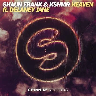 Delaney Jane/Shaun Frank/KSHMR Heaven (Extended Mix)