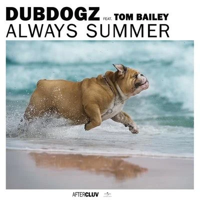 Dubdogz Always Summer (Extended)