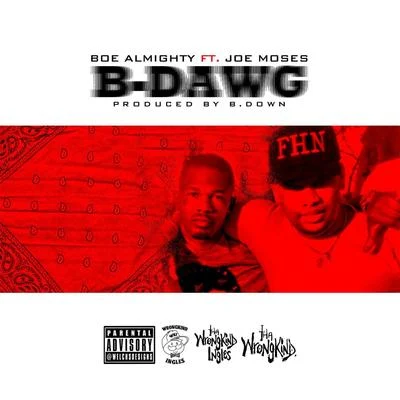 Joe Moses/Boe Almighty B-Dawg (feat. Joe Moses)