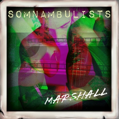 Marshall Somnambulists