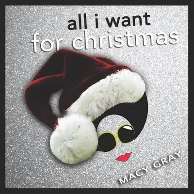 Macy Gray All I Want for Christmas