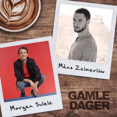 Morgan Sulele/Måns Zelmerlöw Gamle Dager