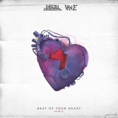 Vanze Beat of Your Heart (Vanze Remix)