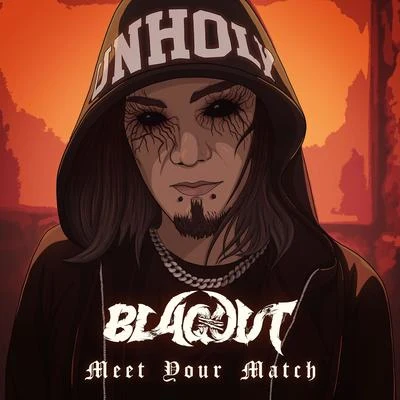 Blaqout Meet Your Match