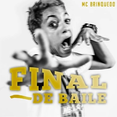 Mc Brinquedo Final de Baile