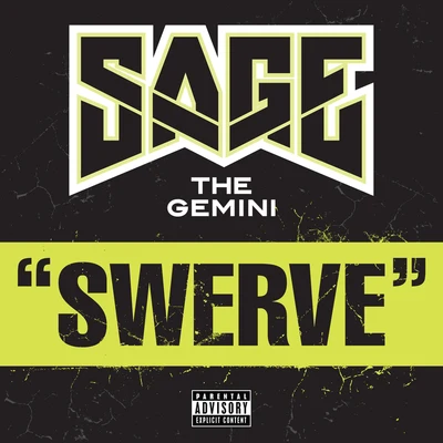 Sage the Gemini Swerve