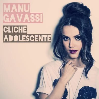 Manu Gavassi Clichê Adolescente