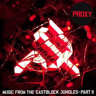 Proxy Music from the East Block Jungles, Pt. 2