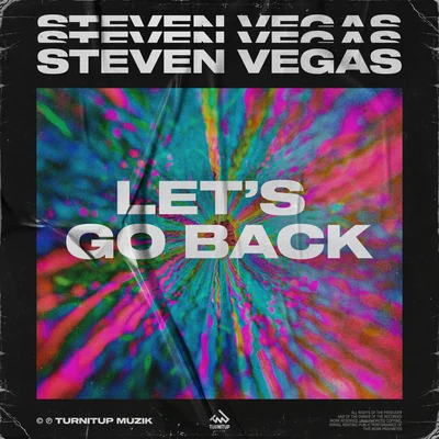 Steven Vegas Lets Go Back