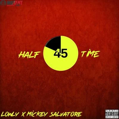 Lowly Half Time (feat. Mickey Salvatore)