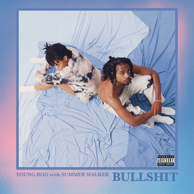 Young Rog/Summer Walker Bullshit