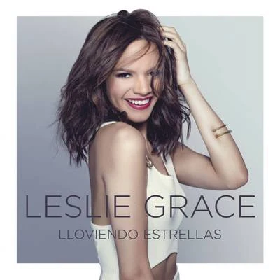 Leslie Grace Lloviendo Estrellas