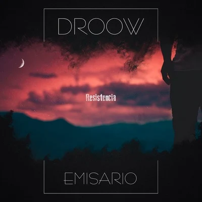 Droow Resistencia (Emisario)