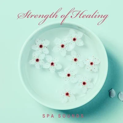 Meditation Spa/Spa/Spa Zen Strength of Healing Spa Sounds