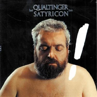 Helmut Qualtinger Qualtinger liest aus Satyricon