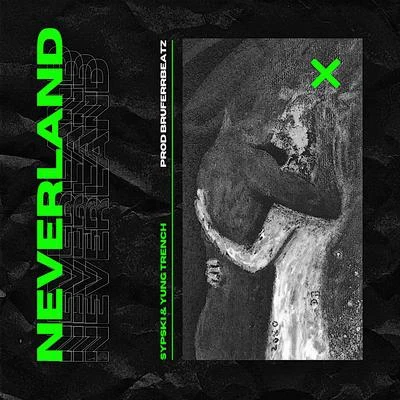 SypSki/Yung Trench Neverland