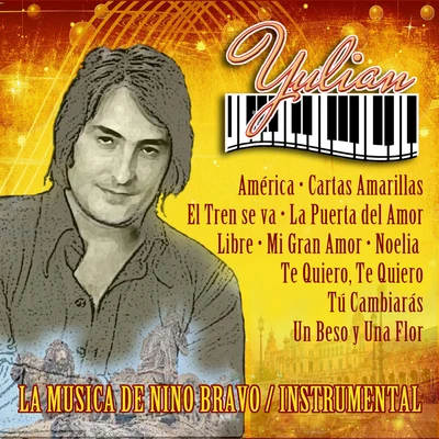 Yulian La Musica de Nino Bravo (Instrumental)