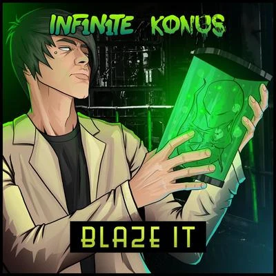 INF1N1TE/Konus Blaze It