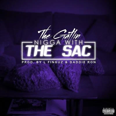 The Gatlin Nigga With the Sac - Single