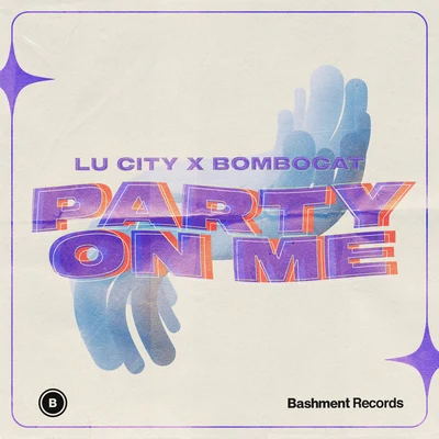 Lu City/BomboCat Party on Me