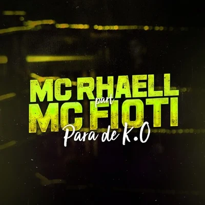 MC Fioti/MC Rahell Para de K. O.