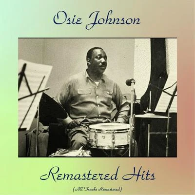 Osie Johnson Remastered Hits