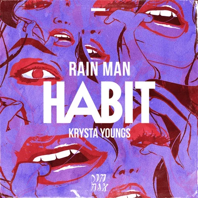 Rain man/Krysta Youngs Habit