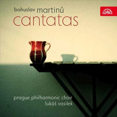 Prague Philharmonic Choir Martinů: Cantatas