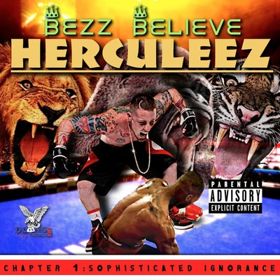 Bezz Believe Herculeez