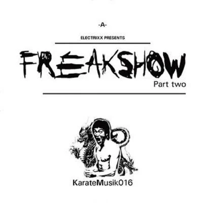 Electrixx Freakshow pt.2