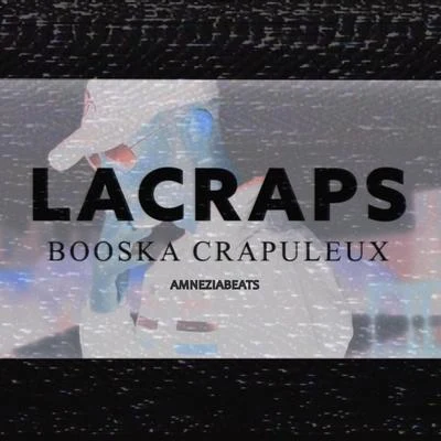 Lacraps Booska Crapuleux