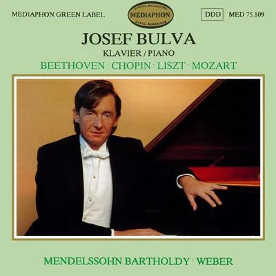 Josef Bulva Josef Bulva Plays Beethoven, Chopin, Liszt, Mozart, Mendelssohn & Weber