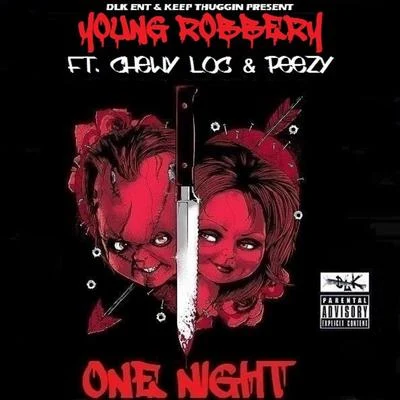 Young Robbery One Night (feat. Chewy Loc Peezy)