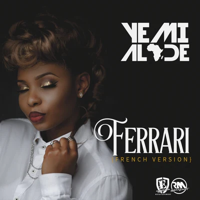 Yemi Alade Ferrari (French Version)